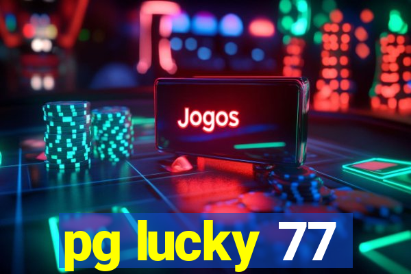 pg lucky 77